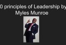 10 principles of Leadership by Myles Munroe