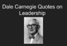 Dale Carnegie quotes on leadership